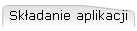Składanie aplikacji